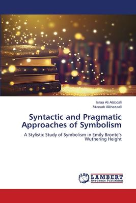 Syntactic and Pragmatic Approaches of Symbolism