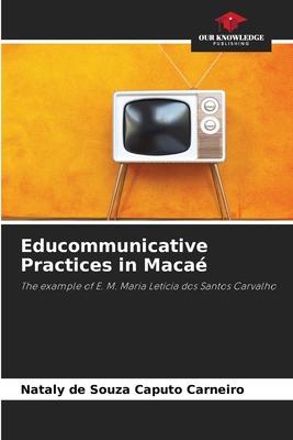 Educommunicative Practices in Macaé