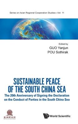 Together for a Sustainable Peace of the South China Sea: The 20th Anniversary of Signing the Declaration on the Conduct of Parties in the South China