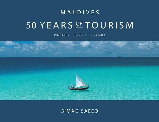 Maldives: 50 Years of Tourism