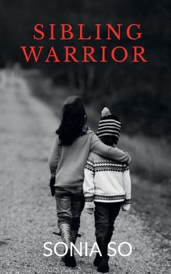 Sibling Warrior: Revenge can make a person different