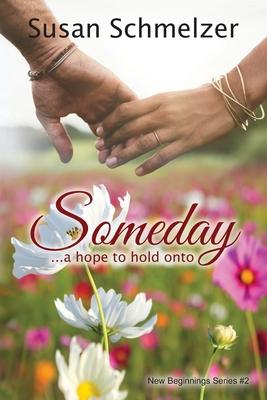 Someday: ...a hope to hold onto