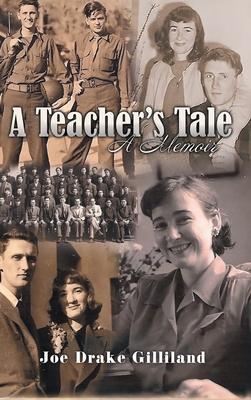 A Teacher’s Tale: A Memoir