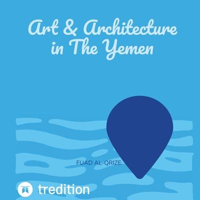 Art & Architecture in The Yemen