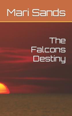 The Falcons Destiny