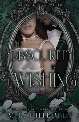 The Obscurity in Wishing: An Aladdin Mafia Romance