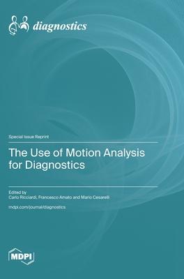 The Use of Motion Analysis for Diagnostics