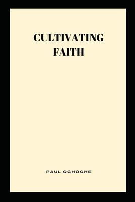 Cultivating Faith