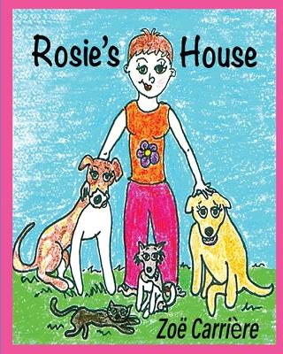 Rosie’s House