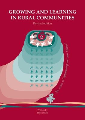 Growing and learning in rural communities. Revised edition: Collaborative engagement for transformation