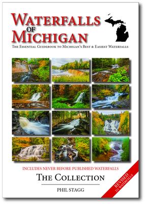 Waterfalls of Michigan - The Collection: The Essential Guidebook to Michigan’s Best & Easiest Waterfalls