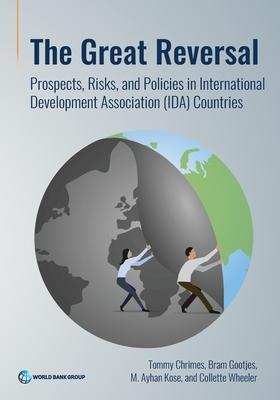 The Great Reversal: Prospects, Risks, and Policies in International Development Association (Ida) Countries