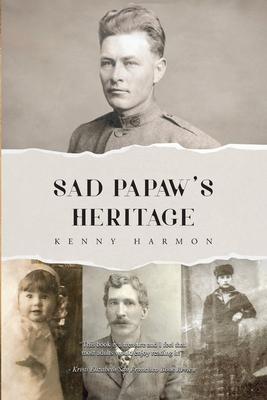 Sad Papaw’s: Heritage