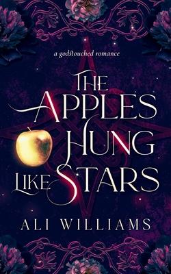 The Apples Hung Like Stars: A Sapphic Fae Retelling Romance