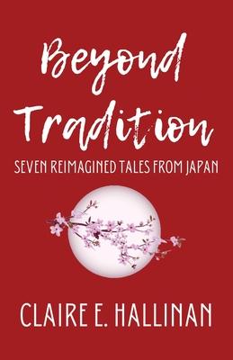 Beyond Tradition: Seven Reimagined Tales from Japan