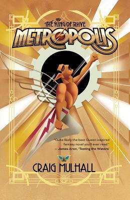 Metropolis: The King of Rhye