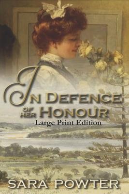 In Defence of Her Honour: Large Print Edition