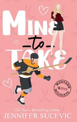 Mine to Take (Illustrated Cover): A Brother’s Rival, Mistaken Identity New Adult Sports Romance