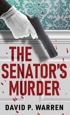 The Senator’s Murder