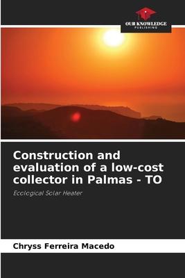 Construction and evaluation of a low-cost collector in Palmas - TO