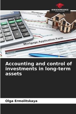 Accounting and control of investments in long-term assets