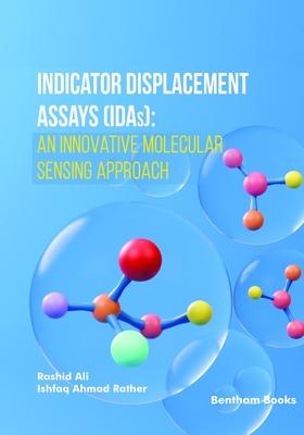 Indicator Displacement Assays (IDAs): An Innovative Molecular Sensing Approach