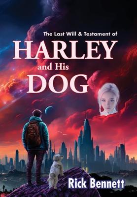 The Last Will and Testament of HARLEY and His DOG