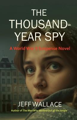 The Thousand-Year Spy