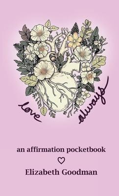 Love Always: an affirmation pocketbook