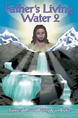 Father’s Living Water