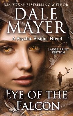 Eye of the Falcon: A Psychic Visions Novel