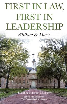 First in Law, First in Leadership: William & Mary