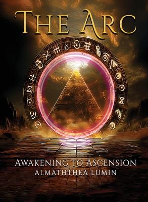 The Arc: Awakening to Ascension