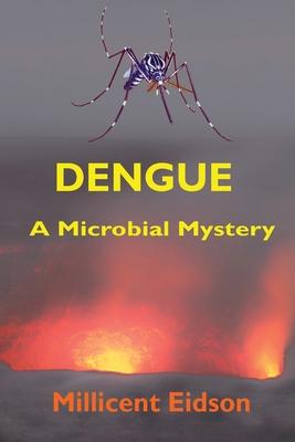 Dengue: A Microbial Mystery