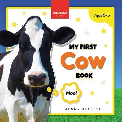 My First Cow Book: Activities and Fun Facts About Cows for Kids 3-5