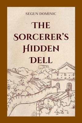 The Sorcerer’s Hidden Dell