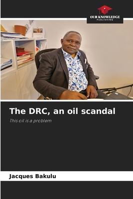 The DRC, an oil scandal