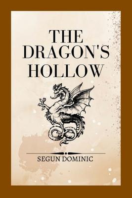 The Dragon’s Hollow