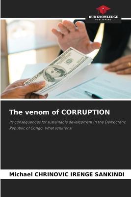 The venom of CORRUPTION