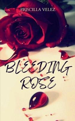 Bleeding Rose