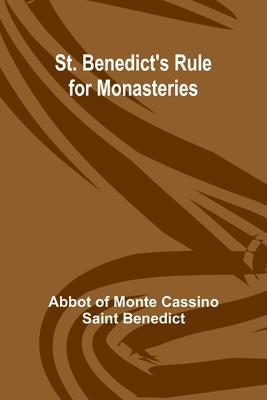 St. Benedict’s Rule for Monasteries