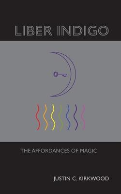 Liber Indigo: The Affordances of Magic