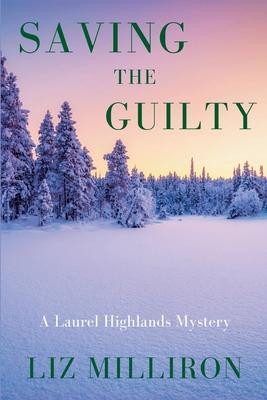 Saving the Guilty: A Laurel Highlands Mystery