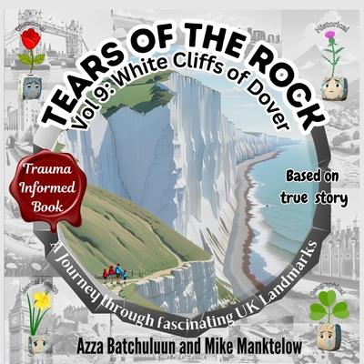 Tears of the Rock - Volume 9: The White Cliffs of Dover