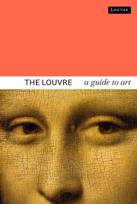 The Louvre: A Guide to Art