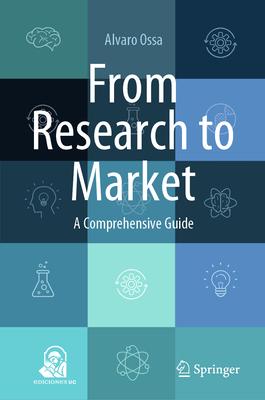 From Research to Market: A Comprehensive Guide