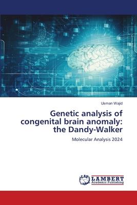 Genetic analysis of congenital brain anomaly: the Dandy-Walker