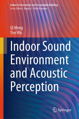 Indoor Sound Environment and Acoustic Perception