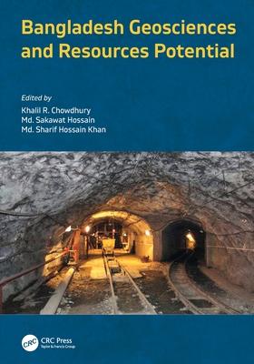 Bangladesh Geosciences and Resources Potential