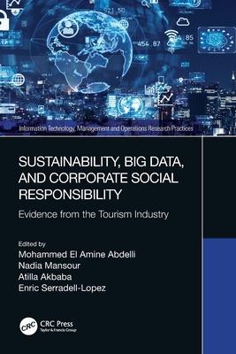 Sustainability, Big Data, and Corporate Social Responsibility: Evidence from the Tourism Industry